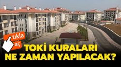 TOKİ 100 bin konut kura çekiliş tarihi ve yapılacağı ilk yer açıklandı!