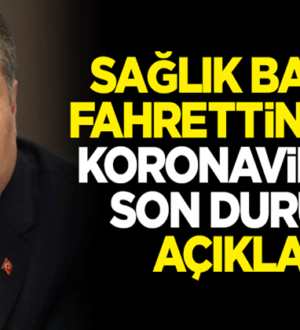 Sağlık Bakanı Fahrettin Koca koronavirüste 6 mayıs verilerini paylaştı