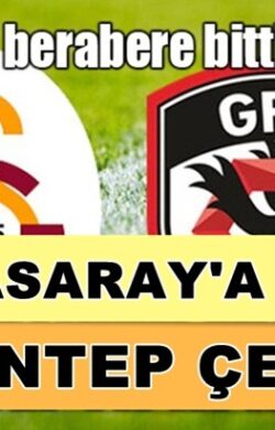 Galatasaray Kendi evinde Gaziantep fk Karşında 2 puan kaybetti