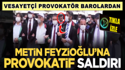 Metin Feyzioğlu’na Ankara’da Baro Başkanlarından provokatif saldırı