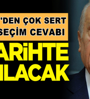 Devlet Bahçeli’den  erken seçim çağrısı yapanlara sert cevap