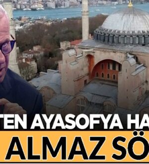 Ertuğrul Özkök’tan Ayasofya hakkında akıl dışı sözler