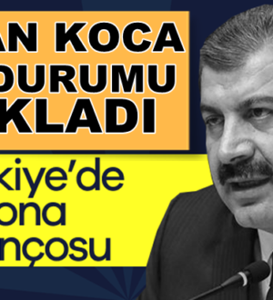 Sağlık Bakanı Fahrettin Koca 9 Temmuz Koronavirüs bilançosunu açıkladı