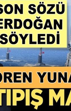 Son söz Erdoğan’dan Zoru gören Yunan masaya dönüyor