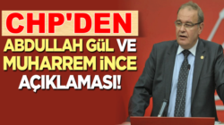 CHP’li Faik Öztrak’tan ‘Abdullah Gül’ ve ‘Muharrem İnce’ açıklaması!