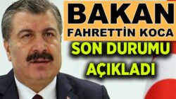 Koronavürüs 26 Ağustos verilerini Bakan Fahrettin Koca duyurdu