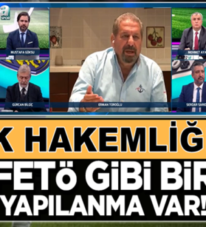 Ermen Toroğlu: Türk hakemliğinde FETÖ gibi bir Örgüt var