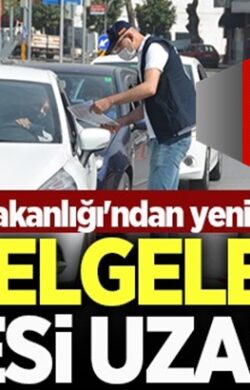 Çalışma İzinleri Görev Belgeleri 7 mayıs tarihine kadar uzatıldı